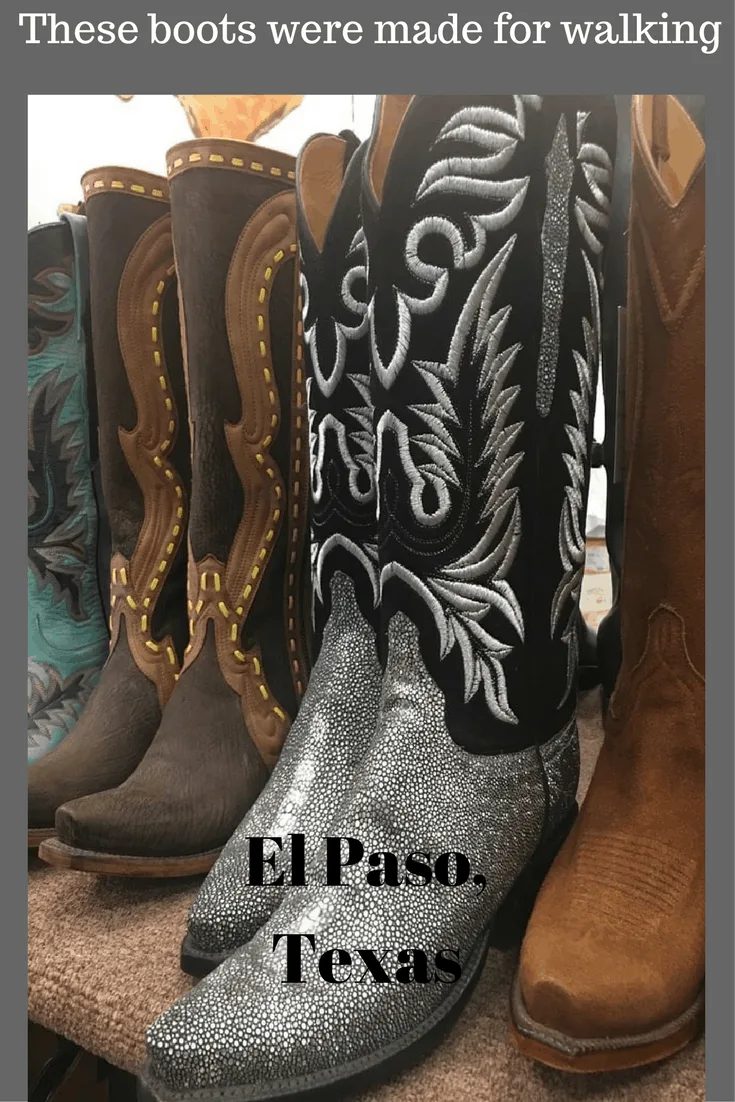 These Boots Are Made For Walking: El Paso, Texas