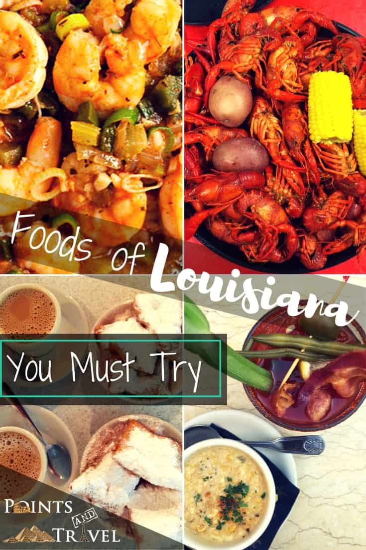 Foods of Louisiana and Louisiana Cooking! Delicious!