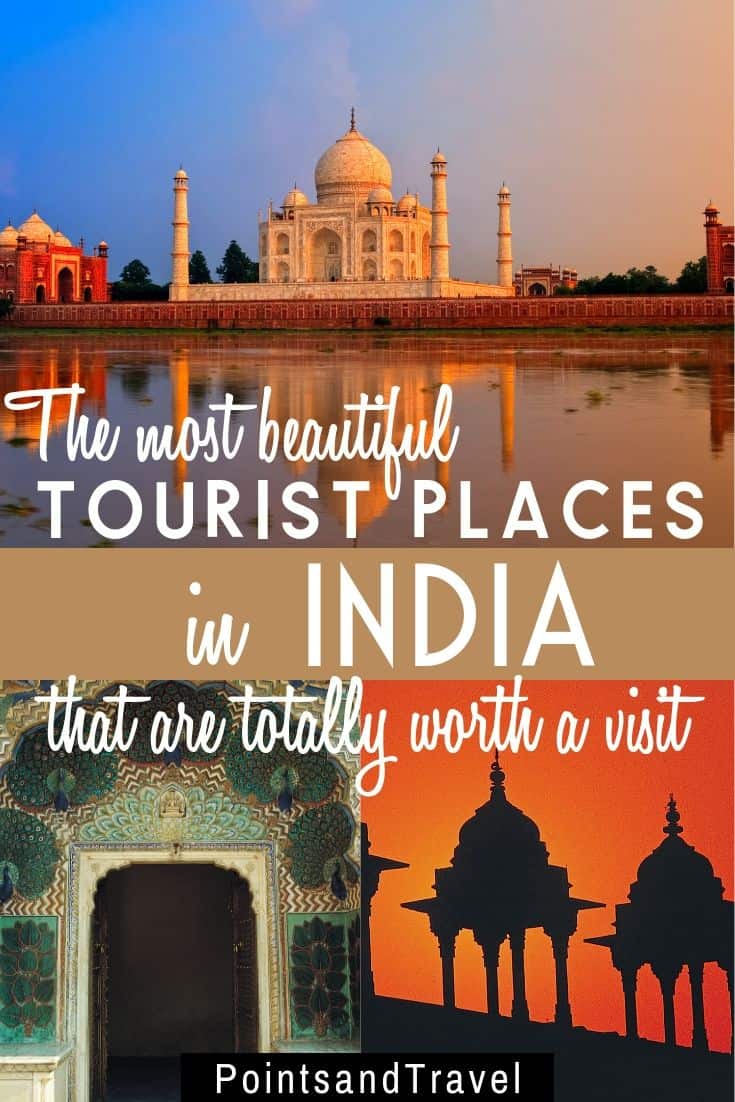 Amazing Tourist Places in India that are Worth the Visit