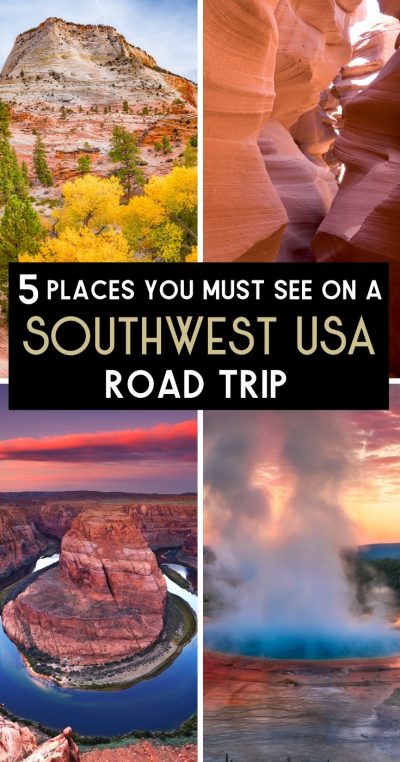 5 Places You Must See on a Southwest USA Road Trip!