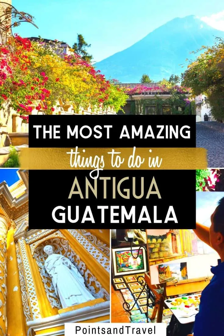 things to do in Antigua, things to do in Antigua Guatemala, Antigua things to do, #Antigua #Guatemala