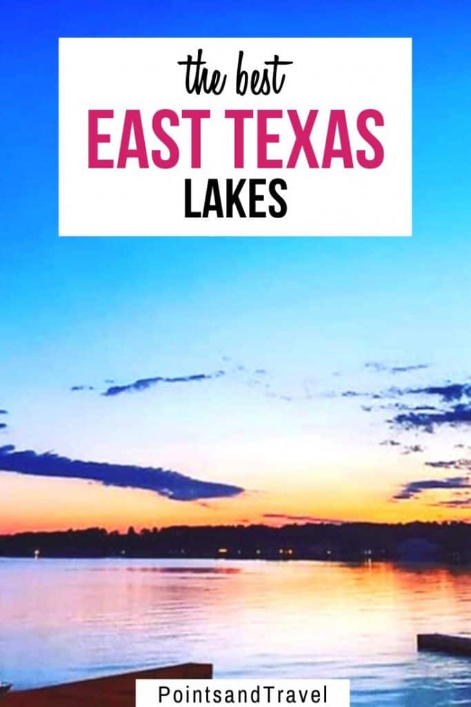 Best East Texas Lakes