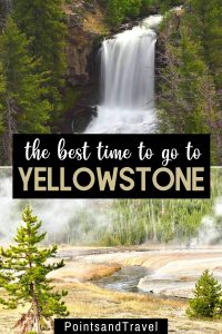 Best Time to Visit Yellowstone